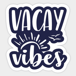 Vacay Vibes Sticker